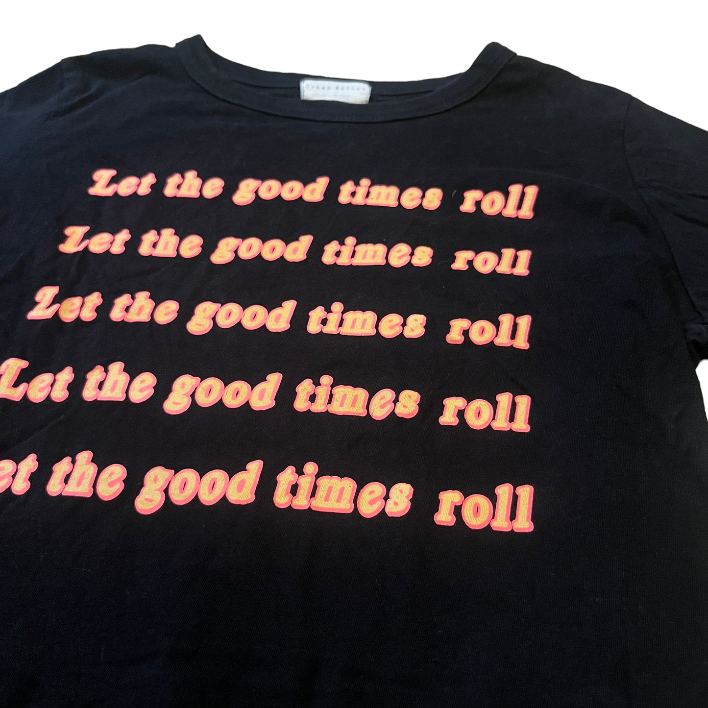 Let the Good Times Roll T (S)